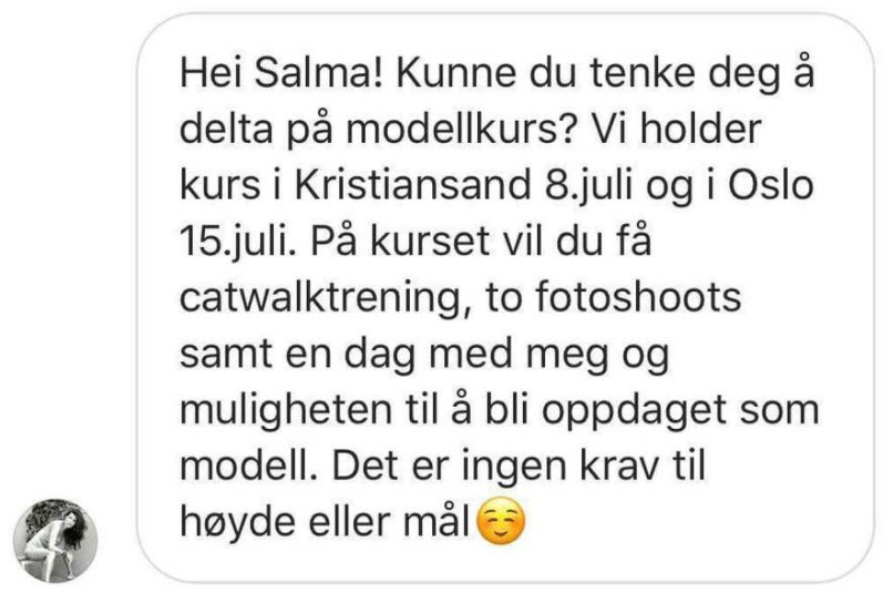 Illustrasjon som viser en sms med teksten "Hei, Selma! Kunne du tenke deg å delta på modellkurs? Vi holder kurs i Kristiansand 8. juli og i Oslo 15. juli. På kurset vil du få catwalktrening, to fotoshoots samt en dag med meg og muligheten til å bli oppdaget som modell. Det er ingen krav til høyde eller mål. Ønsker du mer info om pris og hva det innebærer?".
